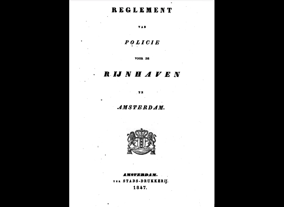 Plantage Doklaan er is een uitgebreid politiereglement voor de Rijnhaven (1847)